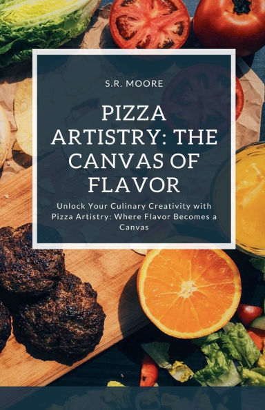 Pizza Artistry: The Canvas of Flavor