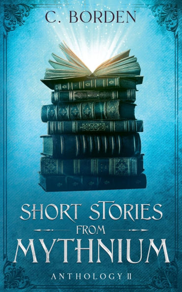 Short Stories From Mythnium: Anthology II