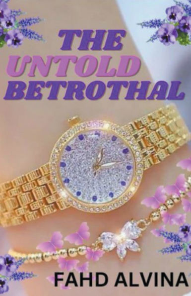 The Untold Betrothal