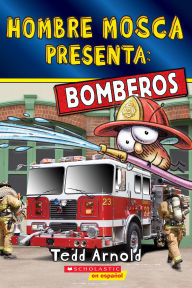 Title: Fly Guy Presents: Firefighters (Scholastic Reader, Level 2) (Spanish Edition), Author: Tedd Arnold