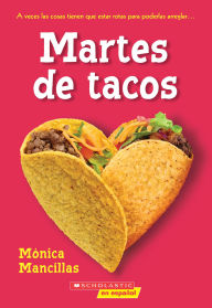 Title: Taco Tuesdays: A Wish Novel (Spanish Edition), Author: Monica Mancillas