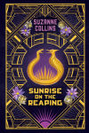 Alternative view 1 of Sunrise on the Reaping: Collector's Gift Edition (The Hunger Games)