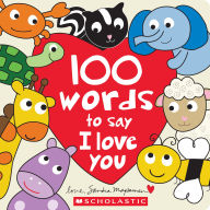 Title: 100 Words to Say I Love You, Author: Sandra Magsamen