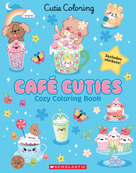 Title: Café Cuties (Color & Chill), Author: Scholastic