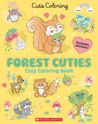 Title: Forest Cuties (Color & Chill), Author: Scholastic