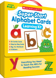 Title: Super Start Alphabet Cards Learning Kit: Everything You Need to Teach the ABCs for Reading Success, Author: Scholastic