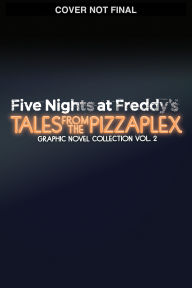 Title: Five Nights at Freddy's: Tales from the Pizzaplex Graphic Novel Collection Vol. 2, Author: Scott Cawthon
