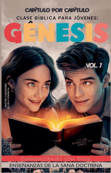 Clase Bï¿½blica para Jï¿½venes: Gï¿½nesis, Comenzando con Dios