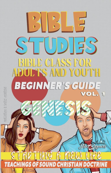 Bible Class for Youth and Adults: Beginner's Guide: Genesis