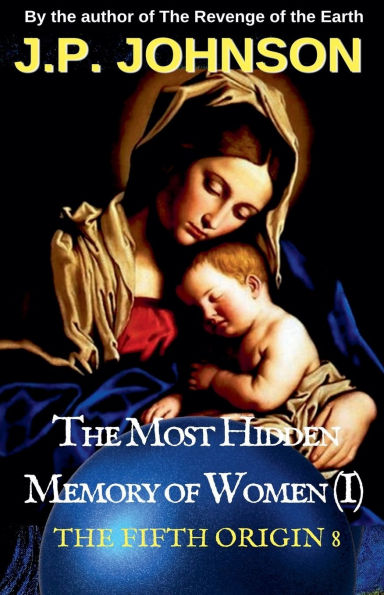 The Fifth Origin 8 Most Hidden Memory of Women (I)