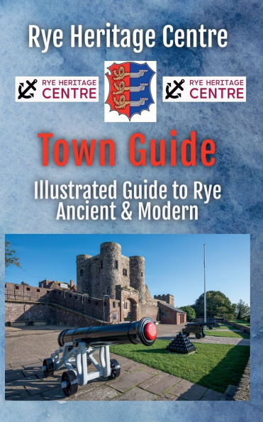 Illustrated Rye Town Guide