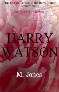 Title: Harry Watson, Author: M Jones