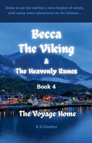 Becca The Viking & Heavenly Runes Book 4 Voyage Home