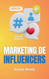Title: Marketing de Influencers, Author: Ricardo Moreno