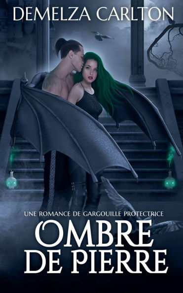 Ombre de Pierre: Une Romance Gargouille Protectrice