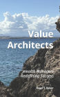 Value Architects: Wealth Managers Redefining Success