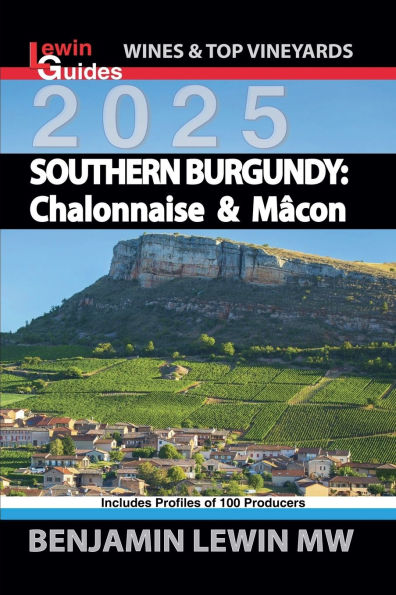 Southern Burgundy 2025: Chalonnaise & Macon