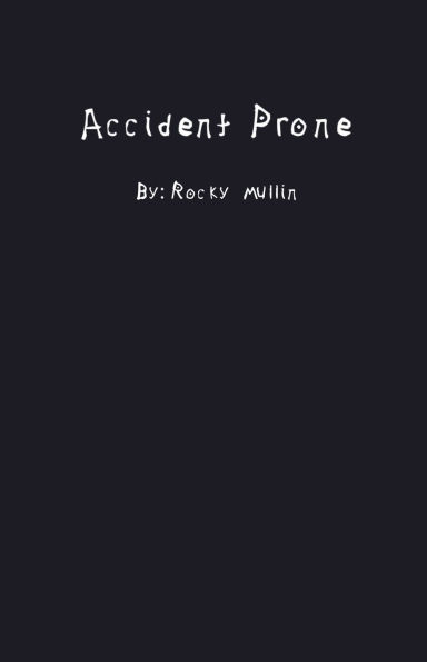 Accident Prone