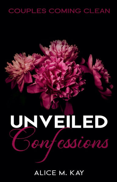 Unveiled Confessions: Couples Coming Clean