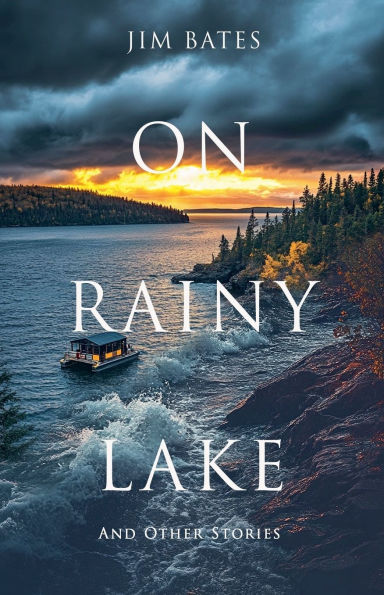 On Rainy Lake and Other Stories