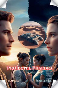 Title: Proiectul Phaedra, Author: Bucur Loredan