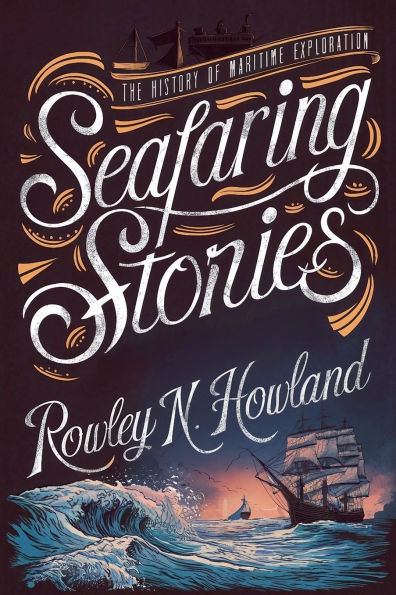 Seafaring Stories: The History of Maritime Exploration