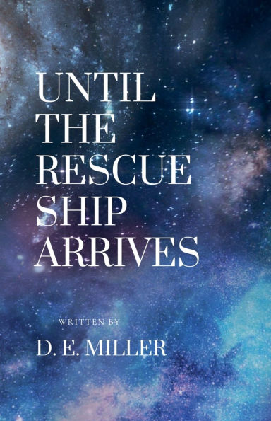 Until The Rescue Ship Arrives