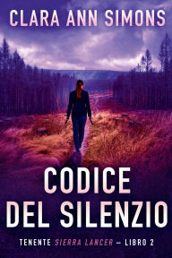 Title: Codice del Silenzio, Author: Clara Ann Simons