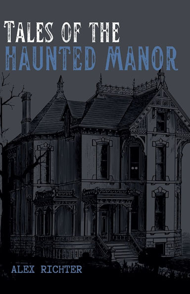 Tales of the Haunted Manor