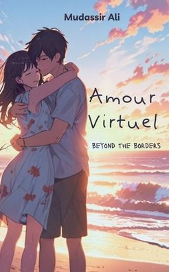 Amour Virtuel: Beyond the Borders