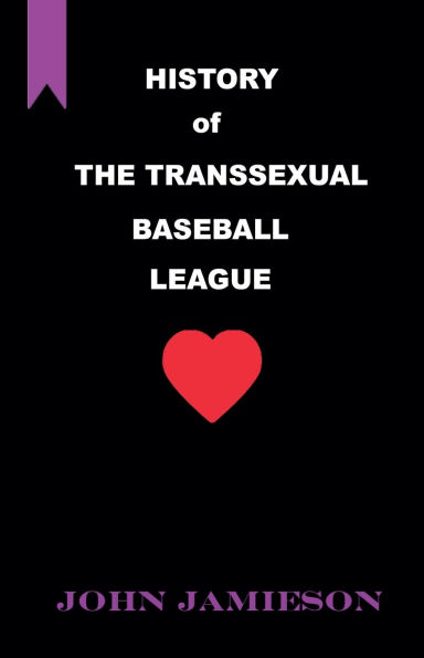 History of The Transsexual Baseball League