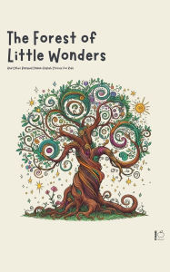 Title: The Forest of Little Wonders And Other Bilingual Italian-English Stories for Kids, Author: Pomme Bilingual