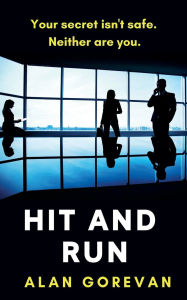 Title: Hit and Run, Author: Alan Gorevan