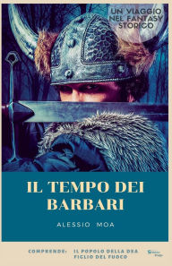 Title: Il tempo dei barbari, Author: Alessio Moa
