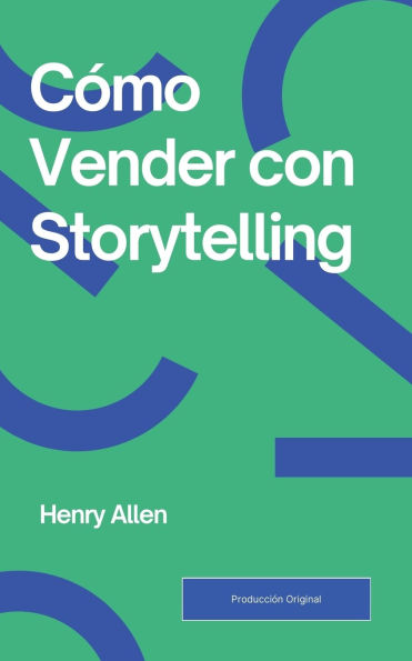 Cï¿½mo Vender con Storytelling