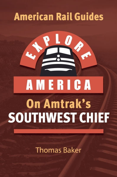 Explore America on Amtrak's Southwest Chief