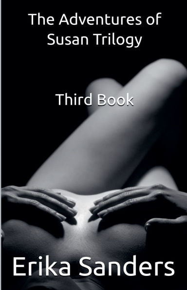 The Adventures of Susan Trilogy: Third Book