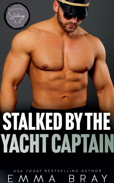 Stalked by the Yacht Captain