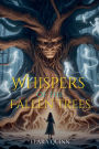 Whispers of the Fallen Trees
