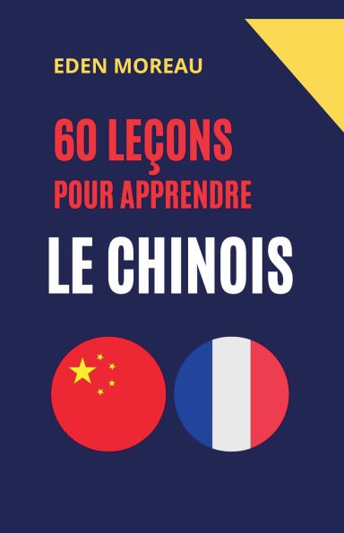 60 Leï¿½ons pour Apprendre le Chinois