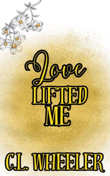 Love Lifted Me