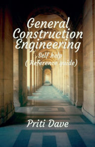 Title: General Construction Engineering, Author: Priti Dave