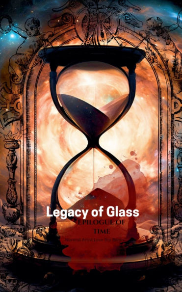 Legacy of Glass: Epilogue Time