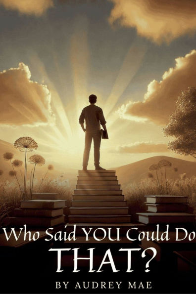 Who Said YOU Could Do That?