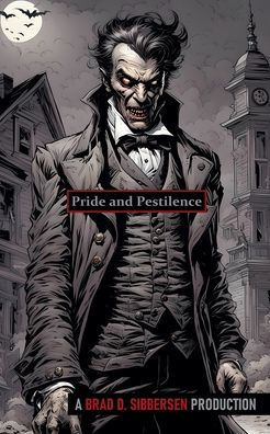 Pride and Pestilence