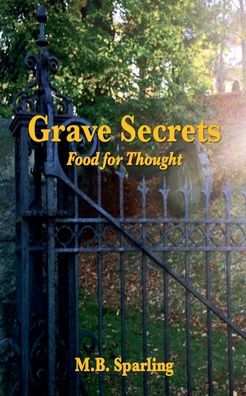 Grave Secrets Food For Thought