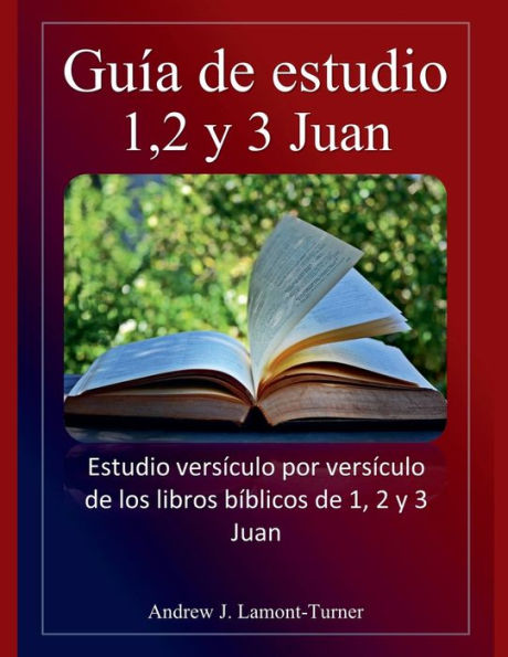 Guï¿½a de estudio: 1,2 y 3 Juan