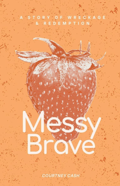 Messy Brave