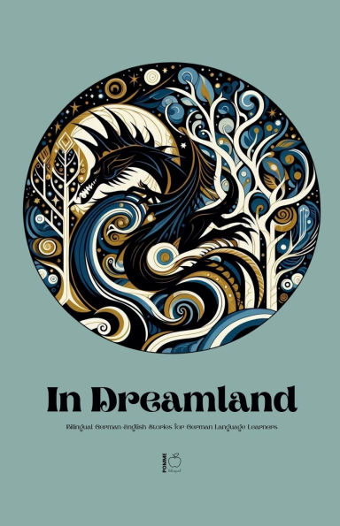 Dreamland: Bilingual German-English Stories for German Language Learners