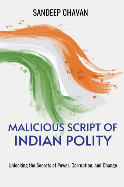 Malicious Script of Indian Polity